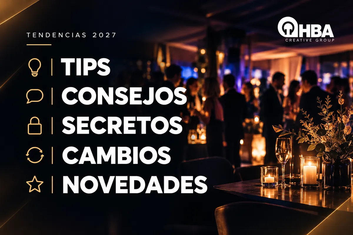Tendencias de fiestas 2027: tips, consejos y novedades de HBA Creative Group en una fiesta de noche